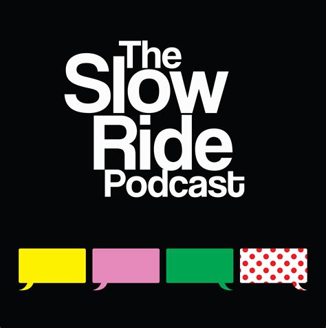 The Slow Ride Podcast Bikes Advice Cycling Rumors Listen Via Stitcher Radio On Demand