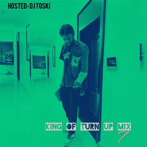 Dj Mixtape Dj Toski King Of Turn Up Mix 7 2023 Netnaija