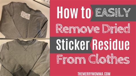 How To Remove Sticker Residue From Clothes In 30 Seconds Or Less
