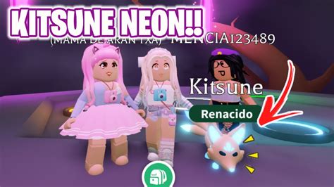 Convierto A Mi Nuevo Kitsune En Neon En Adopt Me De Roblox Youtube