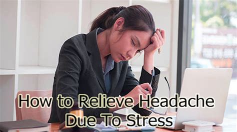 How To Relieve Headache Due To Stress