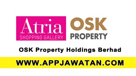 Together they have raised over 0 between their estimated 0 employees. Jawatan Kosong di Terkini OSK Property Holdings Berhad ...