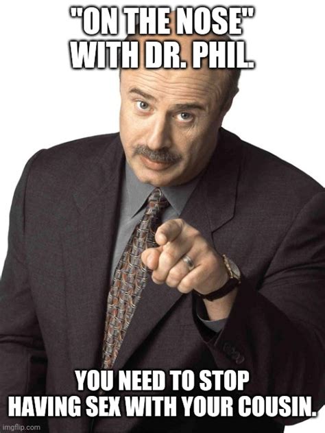 Dr Phil Pointing Imgflip