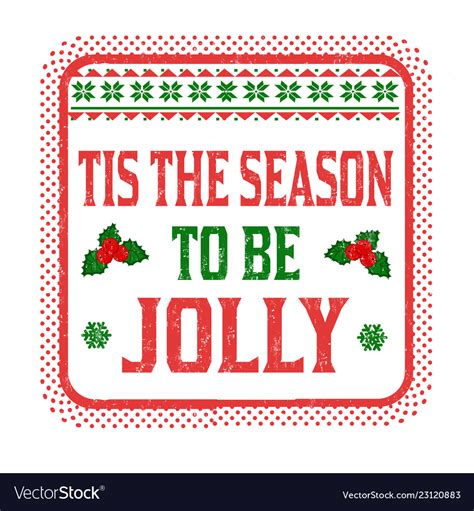 Tis The Season To Be Jolly Sign Or Stamp Vector Image