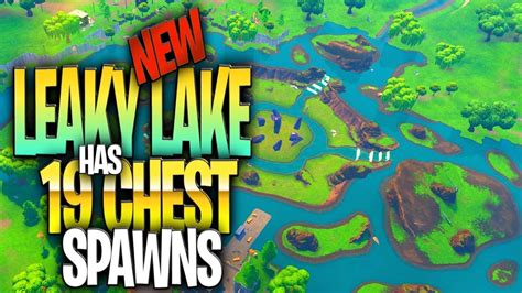 New Leaky Lake Overview All Chest Spawns In Leaky Lake How Many