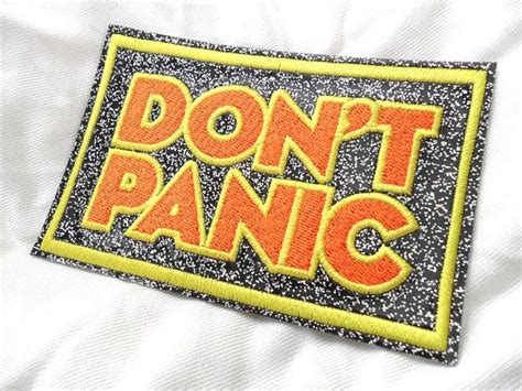 Dont Panic Embroidered Patch On Vinyl In Embroidered Patches Etsy Embroidered