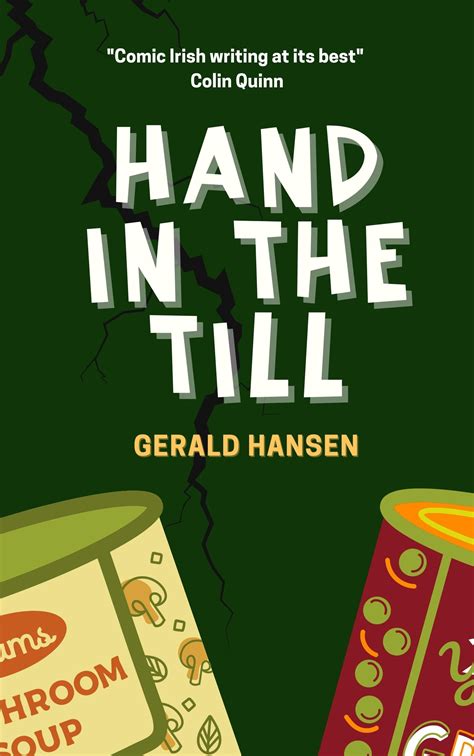 Hand In The Till By Gerald Hansen Goodreads