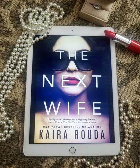 The Next Wife By Kaira Rouda Fablestorynovel