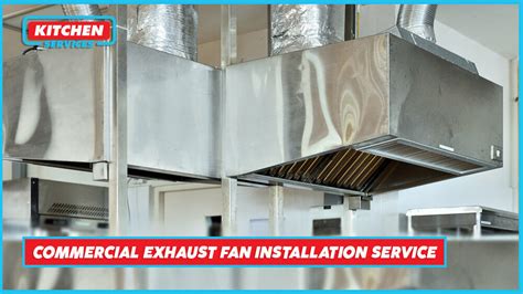 Commercial Kitchen Exhaust Fan Installation Services In Los Angeles