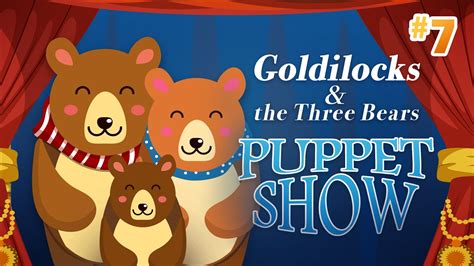 Goldilocks And The Three Bears Puppet Show 7 With Hpls Shelagh Youtube