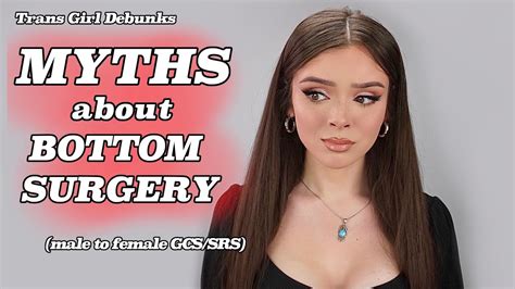 Myths About Gender Confirmation Surgery Male To Female Grs Srs Youtube