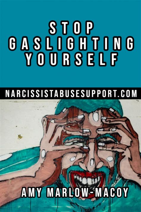 Stop Gaslighting Yourself Recognizing And Healing From Internalized