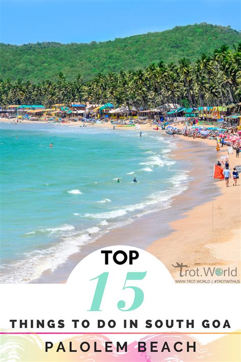 15 Fun Things To Do In Palolem Beach South Goa Trotworld Travel