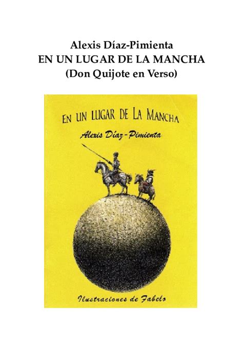 Evidentemente, adaptar un libro como don quijote de la mancha exige una atención especial a muchos factures que dificultan notablemente el proceso. Don Quijote Libro Completo Pdf - Erase Una Vez Don Quijote ...