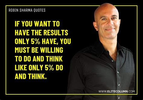 60 Robin Sharma Quotes That Will Motivate You 2022 Elitecolumn