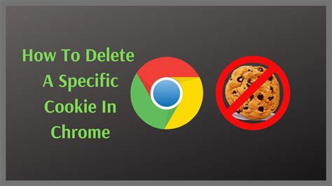 How To Delete A Specific Cookie In Chrome Youtube
