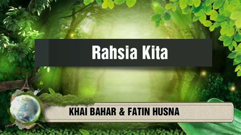 Official music video lagu rahsia kita | khai bahar & fatin husna. Khai Bahar & Fatin Husna - Rahsia Kita (OST Dia Menantu ...