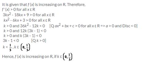 the value of k for which f x kx 3 9 kx 2 9 x 3 is increasing on r is a 0 1 3b 0 2 3c 0