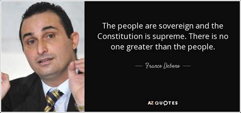 Franco Debono Quote The People Are Sovereign And The Constitution Is