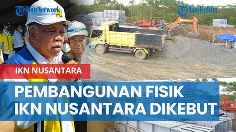 Dana Cair Pembangunan Fisik Ikn Nusantara Dikebut Bulan Depan Rp