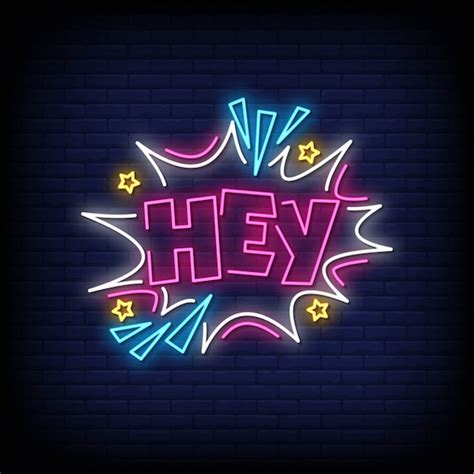 Premium Vector Hey Neon Signs Style Text