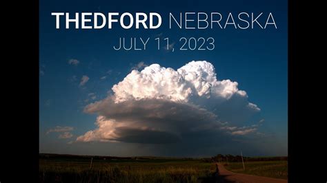 Gorgeous Supercell Timelapse Near Thedford Nebraska July 11 2023