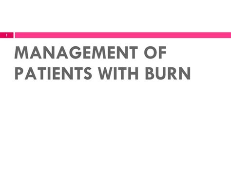 Unit 2 Management Of Patients With Burn Ppt