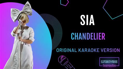 Sia Chandelier Karaoke Version Lyrics Youtube