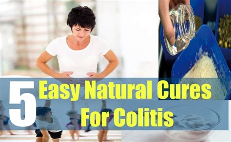 5 Easy Natural Cures For Colitis Natural Home Remedies And Supplements
