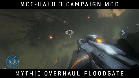 Halo Mcc Halo 3 Campaign Mod Mythic Overhaul Floodgate Youtube