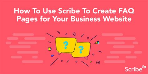How To Create Faq Pages For Your Website Using Scribe Scribe