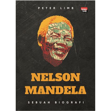 Jual Buku Nelson Mandela Sebuah Biografi Karya Peter Limb Shopee