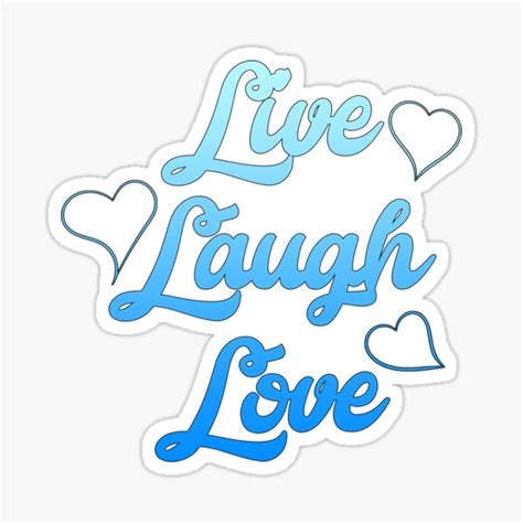 Live Laugh Love Sticker For Sale By Xdesigns4all Redbubble