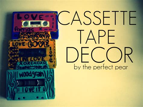 The Perfect Pear Diy Sunday Cassette Tape Decor