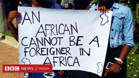 Xenophobia In South Africa Wetin Mean How E Take Start Bbc News Pidgin