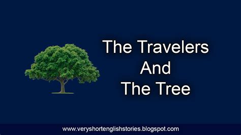 The Travelers And The Tree Very Short English Stories Short English