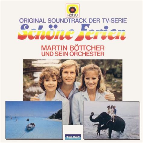 Original Soundtrack Der Tv Serie Schöne Ferien By Martin Böttcher Und