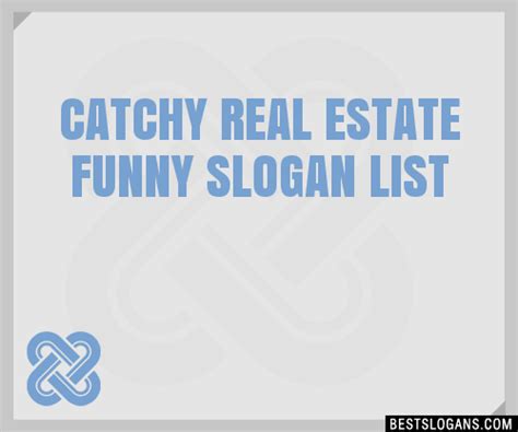 Catchy Real Estate Funny Slogans Generator Phrases Taglines