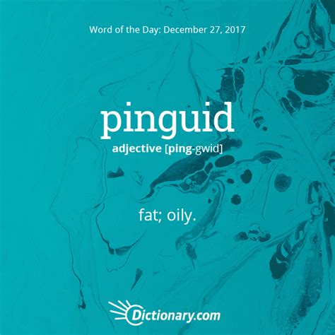 S Word Of The Day Pinguid Fat Oily Weird Words