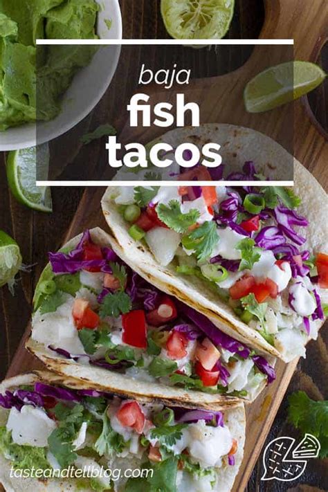 Grilled Baja Fish Tacos Taste And Tell