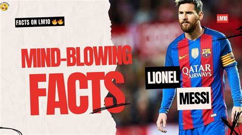 lionel messi unveiled 10 mind blowing facts daily decipher youtube