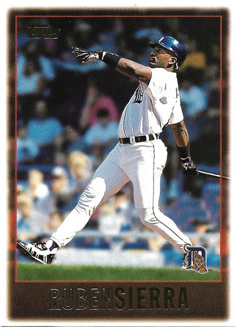 Ruben Sierra 1997 Topps 452 Detroit Tigers Baseball Card