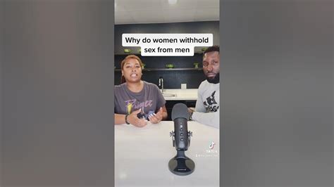Why Do Women Withhold Sex From Men Youtube
