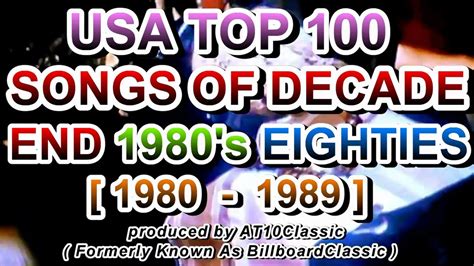 Billboard Top 100 Singles Of Decade End 1980s 1980 1989 The Eighties