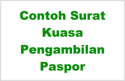 Melakukan segala usaha dan tindakan hukum untuk dan atas nama serta kepentingan pemberi kuasa dalam perkara yang. 16 Contoh Surat Kuasa Pengambilan Paspor yang Baik - Contoh Surat