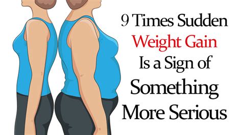 9 Times Sudden Weight Gain Is A Sign Of Something More Serious