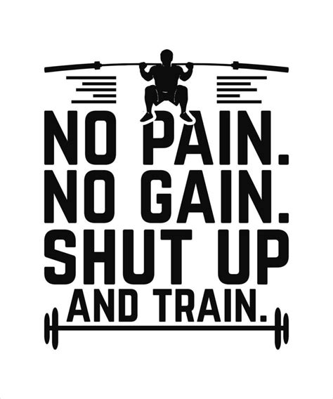 No Pain No Gain Shut Up And Train Fitness T Shirt Design 23089907