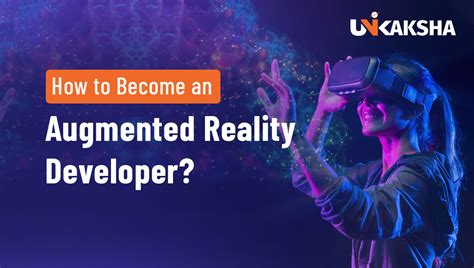 How To Become An Augmented Reality Developer
