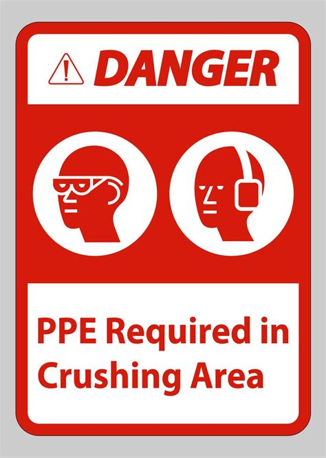Danger Sign Ppe Required In Crushing Area Isolate On White Background