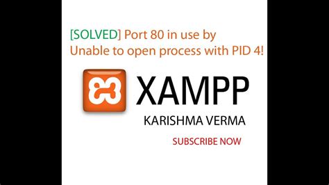 Solved Xampp Port In Use By Unable To Open Process With Pid